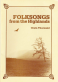 Folk Songs from the Highlands with digital CD